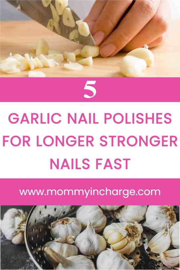 Stronger, Harder Nails from Garlic – The Natural Nail Strengthener We All  Need – Mommy In Charge